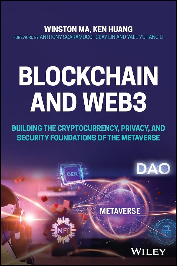 Blockchain and Web3: Building the Cryptocurrency, Privacy, and Security Foundations of the Metaverse — book cover